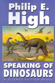 Front cover of Speaking of dinosaurs by Philip E. High