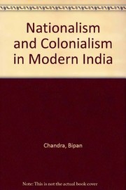 Front cover of Nationalism and colonialism in modern India by Bipan Chandra