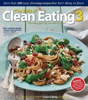 Cover of The Best of Clean Eating 3: Imroving Your Life One Meal at a Time. by Editors of Clean Eating magazine