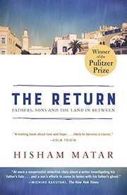 Front cover of The Return: Fathers, Sons and the Land in Between by Hisham Matar