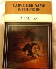 Front cover of Carve her name with pride by R. J. Minney