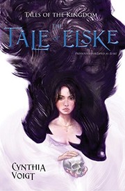Front cover of The Tale of Elske (Tales of the Kingdom) by Cynthia Voigt