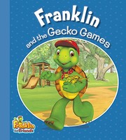 Front cover of Franklin and the Gecko Games (Franklin and Friends) by Harry Endrulat