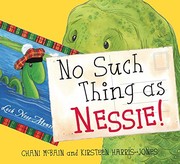 Front cover of No Such Thing As Nessie!: A Loch Ness Monster Adventure (Picture Kelpies) by Chani McBain
