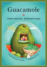 Front cover of Guacamole: Un poema para cocinar / A Cooking Poem (Bilingual Cooking Poems) by Jorge Argueta