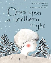 Cover of Once Upon a Northern Night by Jean E. Pendziwol