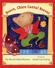Front cover of Bravo, Chico Canta! Bravo by Pat Mora