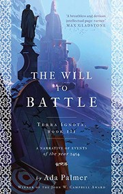 Front cover of The Will to Battle by Ada Palmer