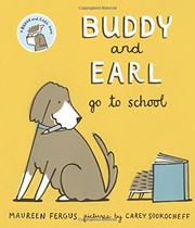 Front cover of Buddy and Earl Go to School by Maureen Fergus