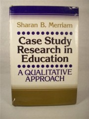 Front cover of Case study research in education by Sharan B. Merriam