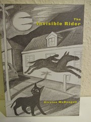 Front cover of The Invisible Rider by Kirsten McDougall