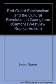 Cover of Red Guard factionalism and the Cultural Revolution in Guangzhou (Canton) by Stanley Rosen