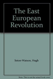Cover of The East European revolution by Seton-Watson, Hugh.