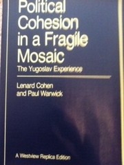 Front cover of Political cohesion in a fragile mosaic by Lenard J. Cohen