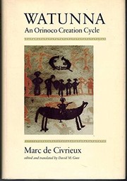 Front cover of Watunna, an Orinoco creation cycle by Marc de Civrieux