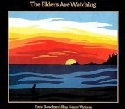 Cover of The elders are watching by Dave Bouchard