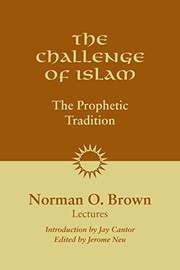 Front cover of The Challenge of Islam: The Prophetic Tradition by Norman O. Brown