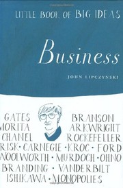 Cover of Little Book of Big Ideas: Business (Little Book of Big Ideas series) by John Lipczynski