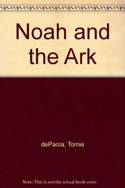 Front cover of Noah and the Ark by Tomie dePaola