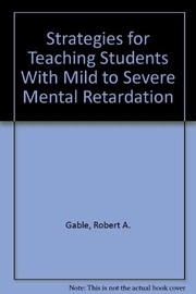 Front cover of Strategies for Teaching Students With Mild to Severe Mental Retardation by Steven F. Warren