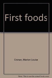 Front cover of First foods by Marion Louise Cronan
