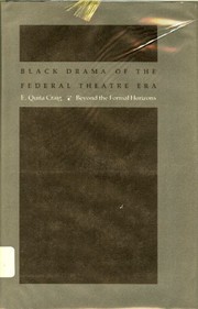 Front cover of Black drama of the Federal theatre era by E. Quita Craig