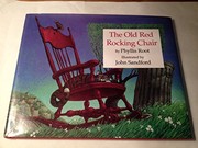 Cover of The old red rocking chair by Phyllis Root