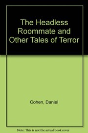 Front cover of The headless roommate and other tales of terror by Daniel Cohen