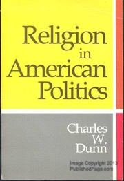 Front cover of Religion in American politics by Dunn, Charles W.