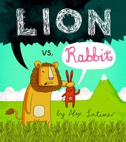Cover of Lion vs. Rabbit by Alex Latimer