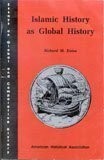 Front cover of Islamic history as global history by Richard Maxwell Eaton