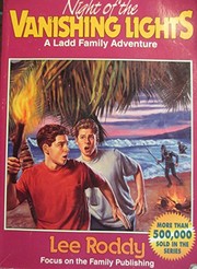 Front cover of Night of the Vanishing Lights (The Ladd Family Adventure Series #10) by Lee Roddy