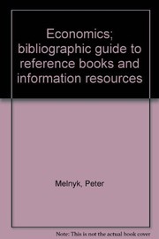 Front cover of Economics; bibliographic guide to reference books and information resources by Peter Melnyk