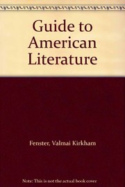 Front cover of Guide to American literature by Valmai Kirkham Fenster