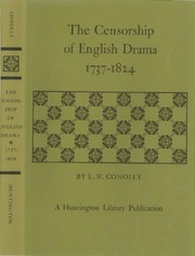 Front cover of The censorship of English drama 1737-1824 by L. W. Conolly