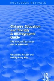 Front cover of Chinese education and society, a bibliographic guide by Stewart E. Fraser