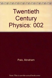 Front cover of Twentieth century physics by Laurie M. Brown