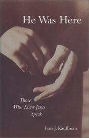 Cover of He was here by Ivan J. Kauffman