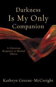 Cover of Darkness is my only companion by Kathryn Greene-McCreight