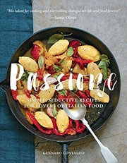 Front cover of Passione: Simple, Seductive Recipes for Lovers of Italian Food by Genarro Contaldo