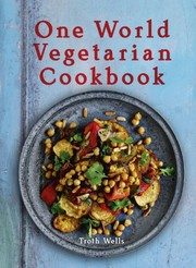 Front cover of One World Vegetarian Cookbook by Troth Wells