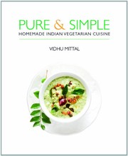 Cover of Pure & Simple: Homemade Indian Vegetarian Cuisine by Vidhu Mittal