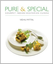 Cover of Pure and Special: Gourmet Indian Vegetarian Cuisine by Vidhu Mittal