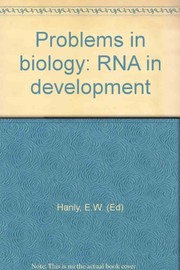 Front cover of Problems in biology: RNA in development by Park City International Symposium on Problems in Biology (1969)