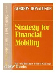 Cover of Strategy for financial mobility by Donaldson, Gordon
