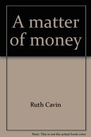 Front cover of A matter of money by Ruth Cavin