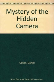 Front cover of The mystery of the hidden camera by Dan Cohen