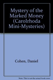 Front cover of The mystery of the marked money by Dan Cohen