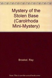 Front cover of The mystery of the stolen base by Ray Broekel
