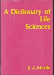 Front cover of A Dictionary of life sciences by E. A. Martin